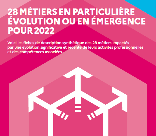 France compétences publie un guide de présentation des métiers en particulière évolution ou en émergence pour 2022